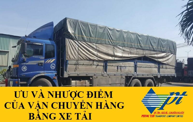 ưu và nhược điểm của vận chuyển hàng bằng xe tải